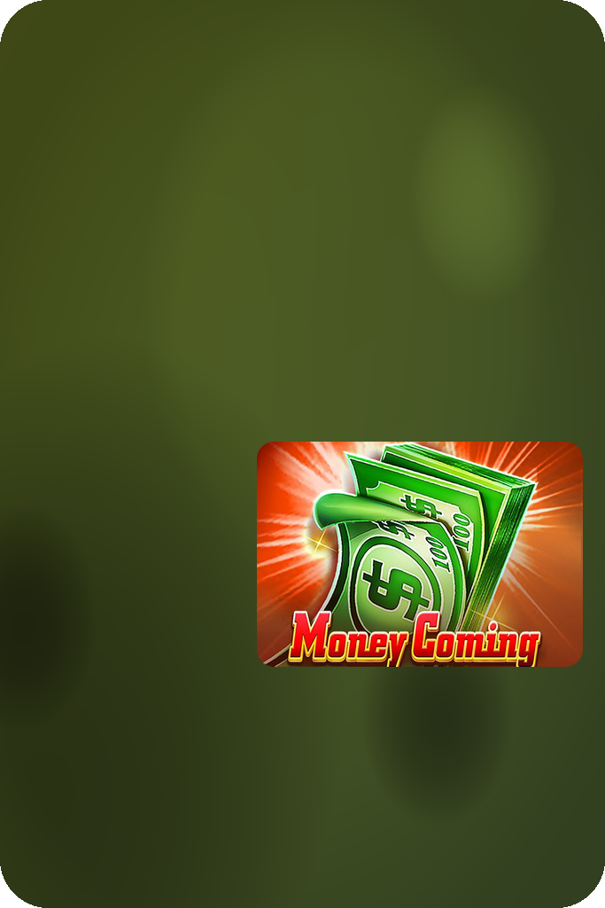 Money Coming
